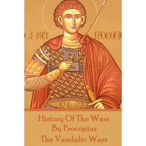 History of the Wars by Procopius - The Vandalic Wars - Paperback