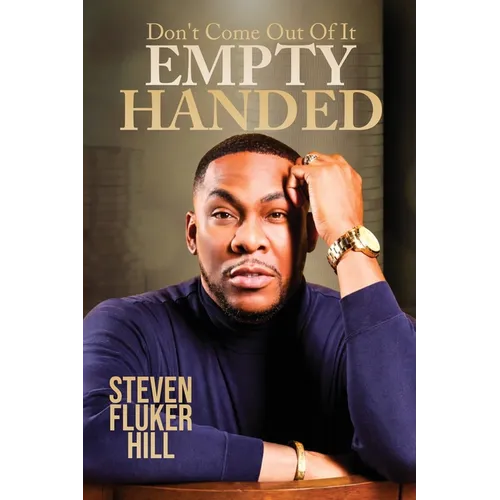 Don't Come Out Of It Empty Handed - Paperback