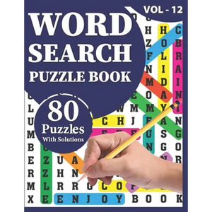 Word Search Puzzle Book: 80 Large Print Awesome Adults And Seniors Word Search Brain Games Logic Puzzles Including Solutions For Travel Time Enjoyment - Paperback