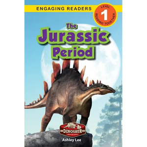 The Jurassic Period: Dinosaur Adventures (Engaging Readers, Level 1) - Paperback