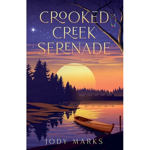 Crooked Creek Serenade - Paperback