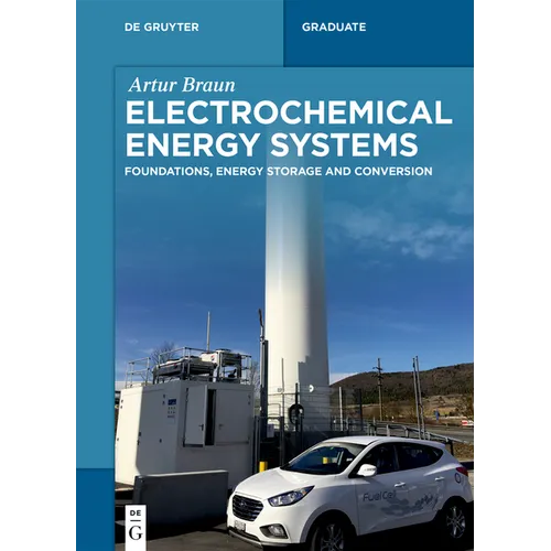 Electrochemical Energy Systems: Foundations, Energy Storage and Conversion - Paperback