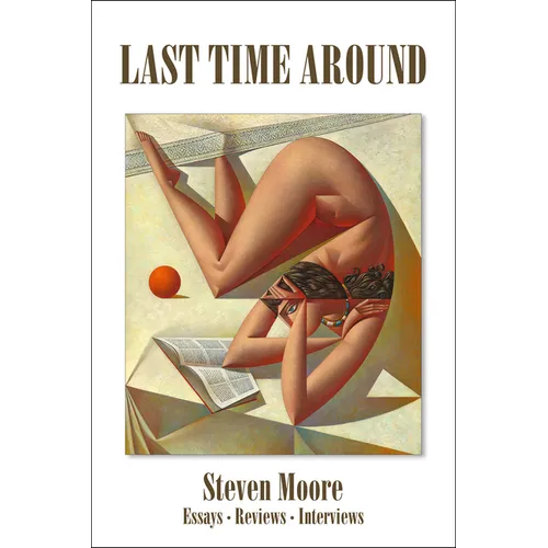 Last Time Around: Reviews, Essays, Interviews - Paperback