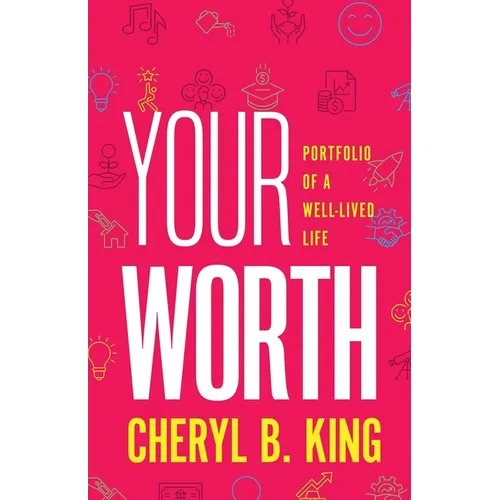 Your Worth: Portfolio of a Well-Lived Life - Paperback