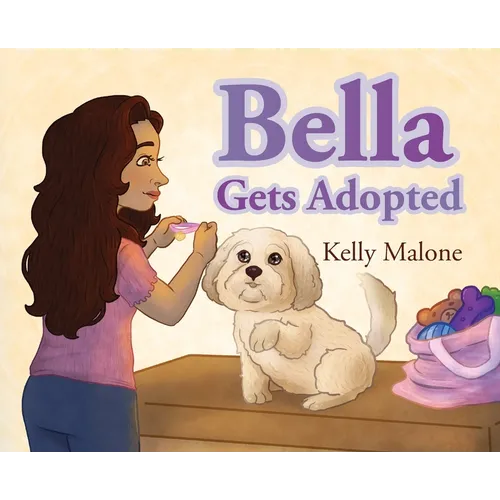 Bella Gets Adopted - Hardcover