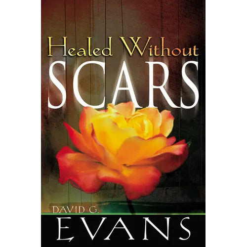 Healed Without Scars - Paperback