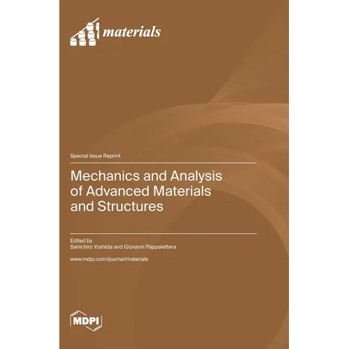 Mechanics and Analysis of Advanced Materials and Structures - Hardcover