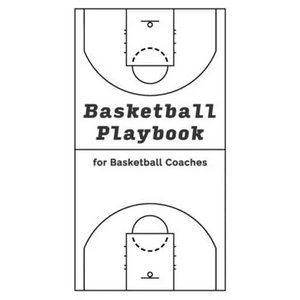 Basketball Playbook for Basketball Coaches!: With 100 Pages for Sketching out Plays - NBA Court Layout - Paperback