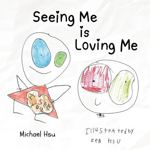 Seeing Me Is Loving Me - Paperback