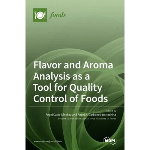 Flavor and Aroma Analysis as a Tool for Quality Control of Foods - Hardcover