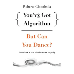You've Got Algorithm, but Can You Dance? - Paperback