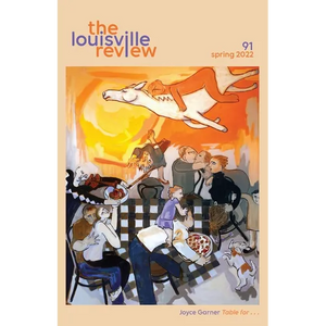 The Louisville Review Number 91 Spring 2022 - Paperback