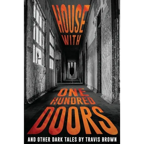 House With One Hundred Doors: And Other Dark Tales - Paperback