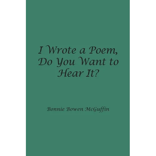I Wrote a Poem, Do You Want to Hear It? - Paperback