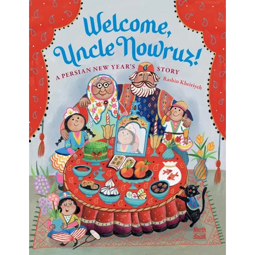 Welcome, Uncle Nowruz!: A Persian New Year's Story - Hardcover
