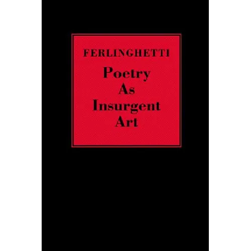 Poetry as Insurgent Art - Hardcover