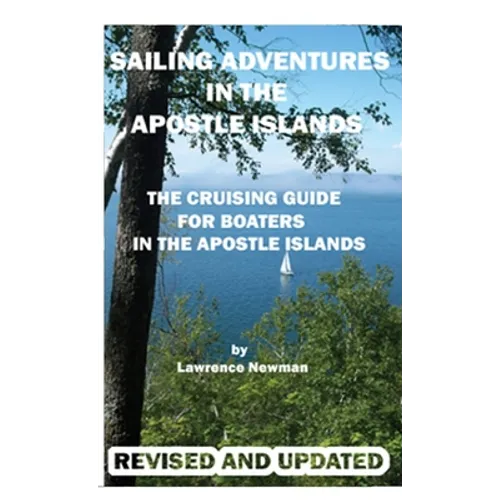Sailing Adventures In The Apostle Islands - Hardcover