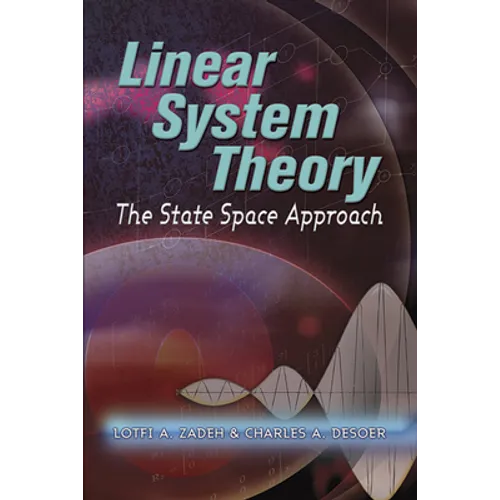 Linear System Theory: The State Space Approach - Paperback