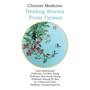 Chinese Medicine: Healing Stories From Taiwan - Paperback