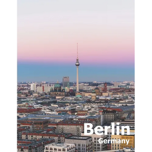Berlin Germany: Coffee Table Photography Travel Picture Book Album Of A Deutschland Country And German City In Western Europe Large Size Photos Cover - Paperback