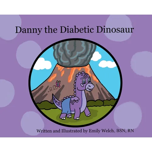 Danny the Diabetic Dinosaur - Hardcover