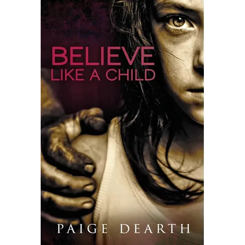 Believe Like a Child - Paperback