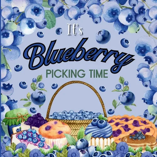 It's Blueberry Picking Time - Paperback