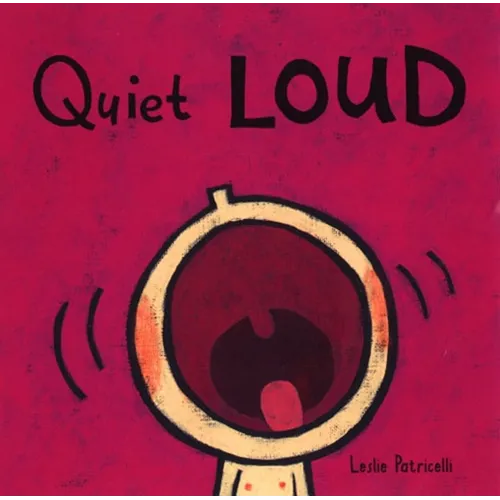 Quiet Loud - Board Book
