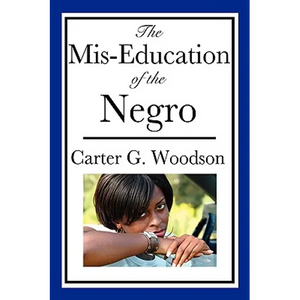 The Mis-Education of the Negro: An Impact Book - Paperback