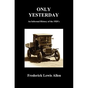 Only Yesterday (Paperback) - Paperback