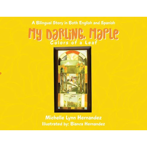 My Darling, Maple: Colors of a Leaf - Paperback