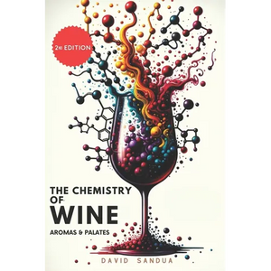 The Chemistry of Wine: Aromas and Palates - Paperback