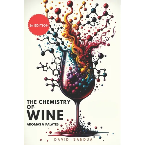 The Chemistry of Wine: Aromas and Palates - Paperback