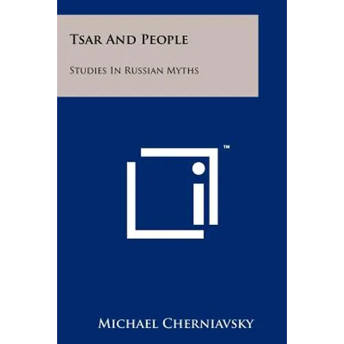 Tsar And People: Studies In Russian Myths - Paperback