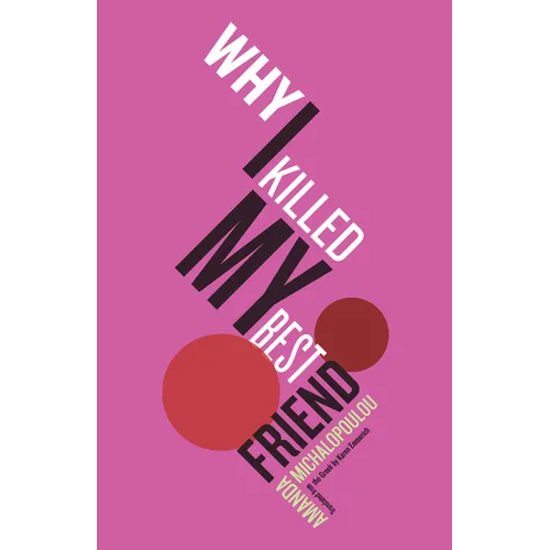 Why I Killed My Best Friend - Paperback