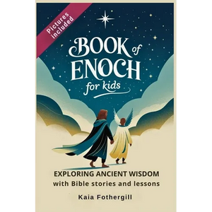 Book of Enoch for kids: Exploring Ancient Wisdom with Bible stories and lessons - Paperback