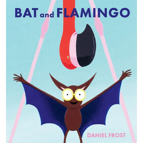 Bat and Flamingo - Hardcover