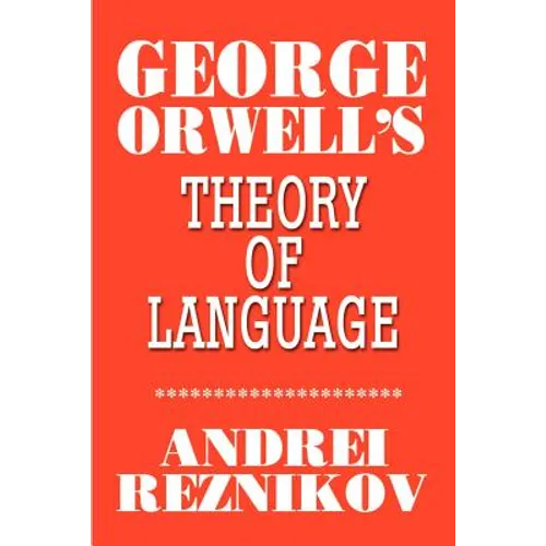 George Orwell's Theory of Language - Paperback