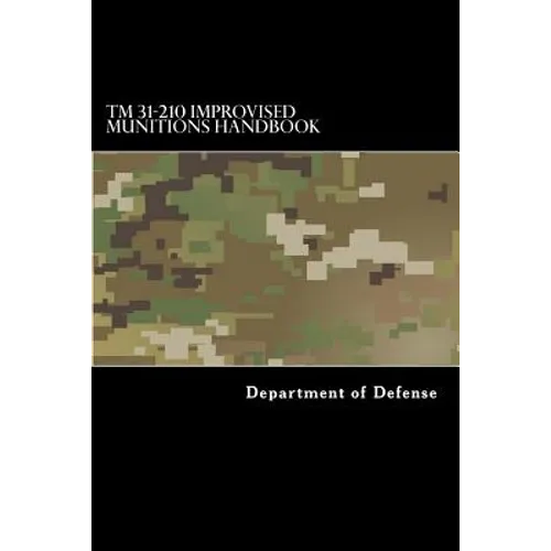 TM 31-210 Improvised Munitions Handbook - Paperback