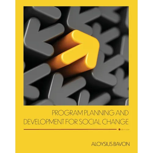 Program Planning and Development for Social Change - Paperback