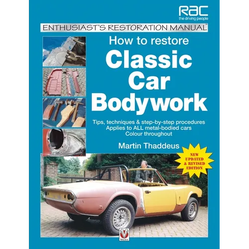 How to Restore Classic Car Bodywork: New Updated & Revised Edition - Paperback
