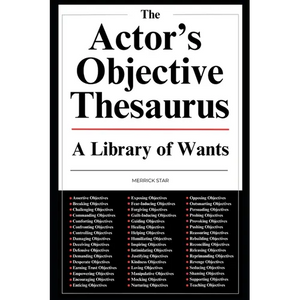 The Actor's Objective Thesaurus: A Library of Wants - Paperback