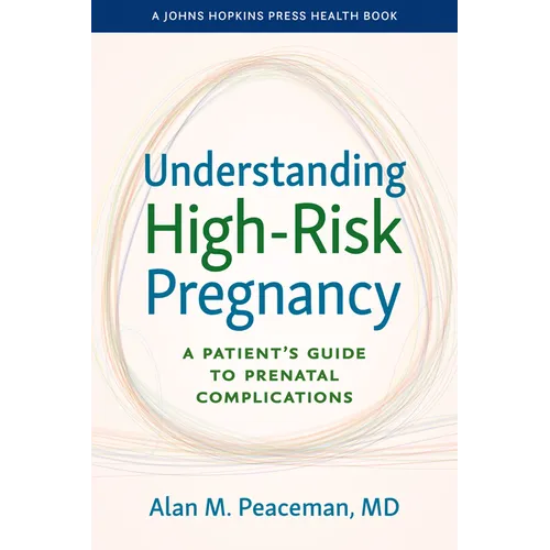 Understanding High-Risk Pregnancy: A Patient's Guide to Prenatal Complications - Paperback