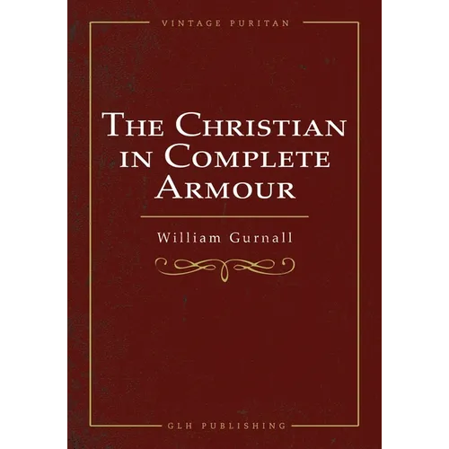 The Christian In Complete Armour - Paperback