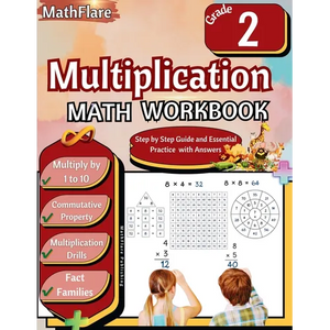 Multiplication Math Workbook 2nd Grade: Multiplication Grade 2, Multiplication Practice Single Digit for Kids, Multiplication Games, Drills and Fact F - Paperback