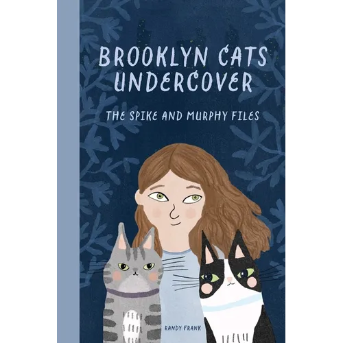 Brooklyn Cats Undercover: The Spike and Murphy Files - Paperback