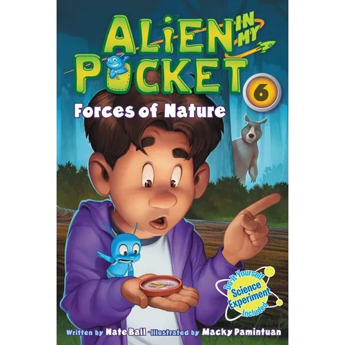 Alien in My Pocket #6: Forces of Nature - Paperback