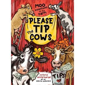 Please Tip the Cows - Hardcover
