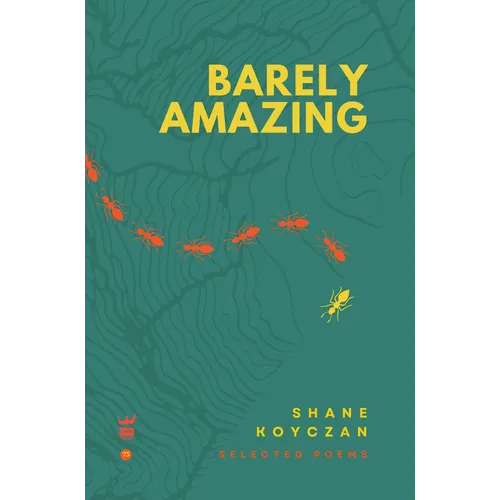 Barely Amazing: Selected Poems - Paperback