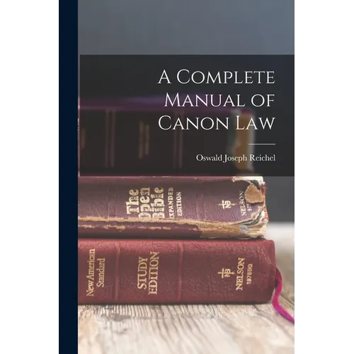 A Complete Manual of Canon Law - Paperback